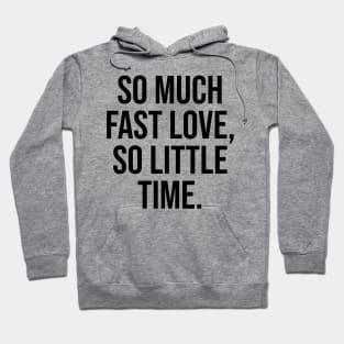 So much fast food, So little time Fastfood lover Hoodie